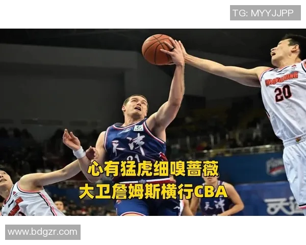 大卫-詹姆斯在CBA比赛中展现出色的表现,成为球队关键得分手 大卫-詹姆斯在CBA比赛中展现出色的表现,成为球队关键得分手